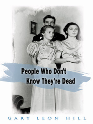 cover image of People Who Don't Know They're Dead
